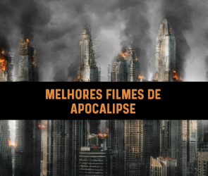 Melhores filmes de apocalipse